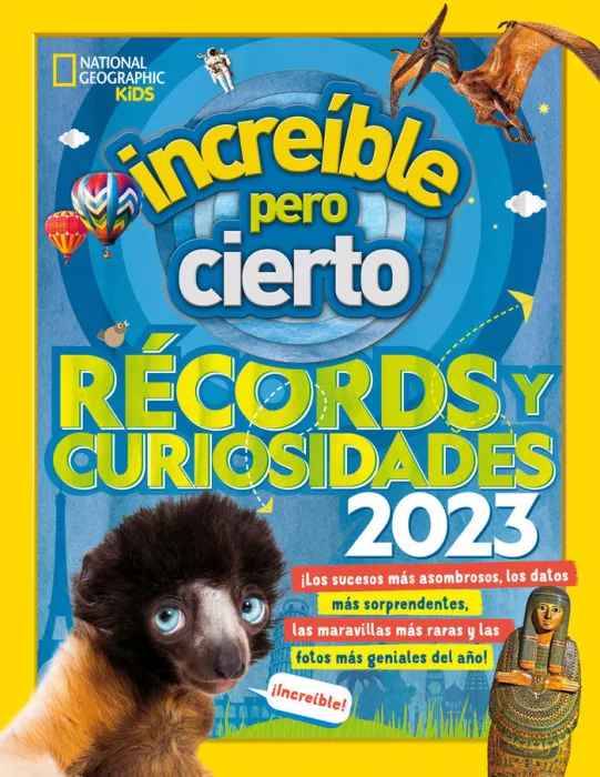 Increíble Pero Cierto. Récords y Curiosidades 2023