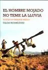 Hombre Mojado no Teme la Lluvia, el