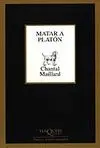 Matar a Platon