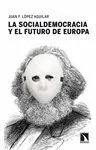 Socialdemocracia y el Futuro de Europa, la