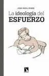Ideología del Esfuerzo, la