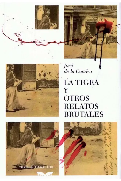 La Tigra y Otros Relatos Brutales