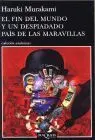 Fin del Mundo y un Despiadado Pais de las Maravillas, el