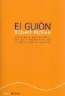 El Guion Story. Sustancia, Estructura, Estilo y Principios de la