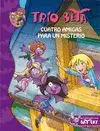 Cuatro Amigas para un Misterio - Trio Beta 1