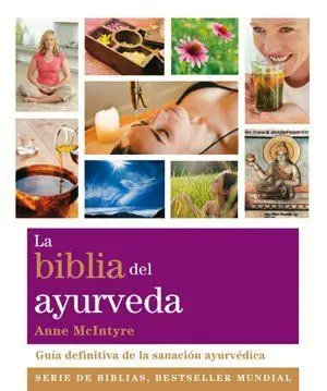La Biblia del Ayurveda