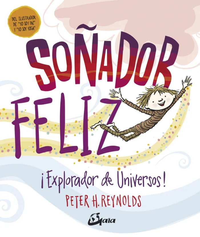 Soñador Feliz. Explorador de Universos!