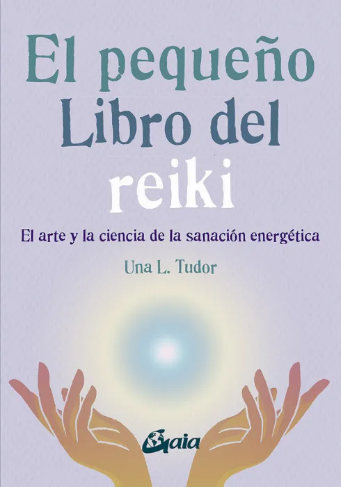 El Pequeño Libro del Reiki