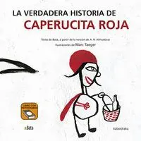 La Verdadera Historia de Caperucita Roja (Bata)