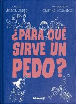 Para que Sirve un Pedo?
