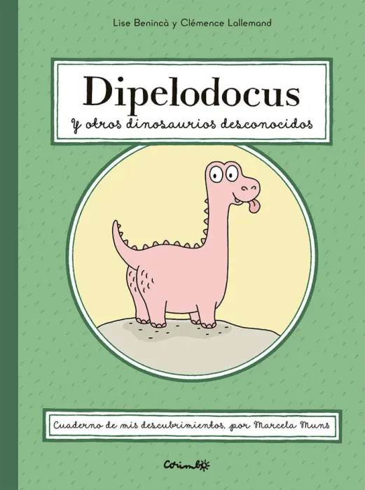 Dipelodocus y Otros Dinosaurios Desconocidos