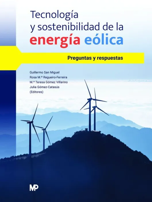 Tecnología y Sostenibilidad de la Energía Eólica. Preguntas y Respuestas