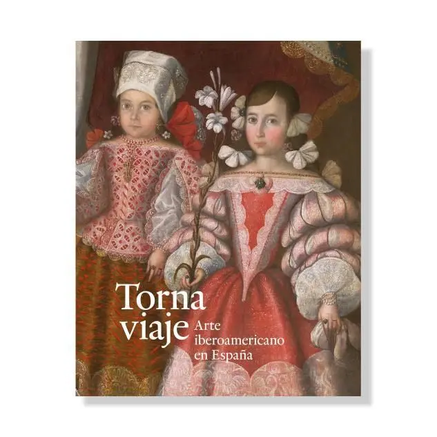 Catálogo Tornaviaje. Arte Iberoamericano en España (Castellano)