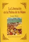Liberacion en la Palma de tu Mano, la