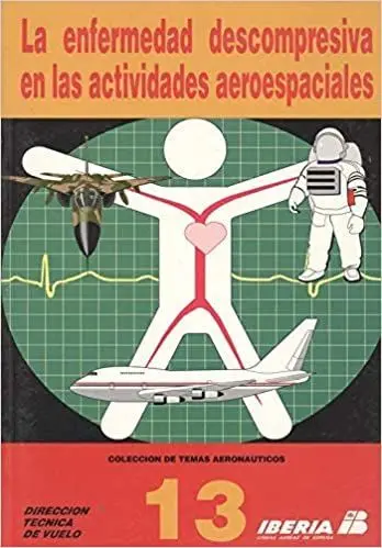 Enfermedad Descompresiva en las Actividades Aeroespaciales 13, la