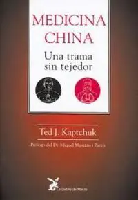 Medicina China. Una Trama sin Tejedor