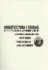 Arquitectura y Ciudad. La Tradicion Moderna entre la Continuidad
