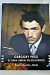 Gregory Peck: el Gran Liberal de Hollywood
