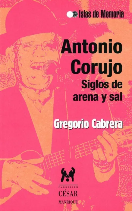 Antonio Corujo. Siglos de Arena y Sal