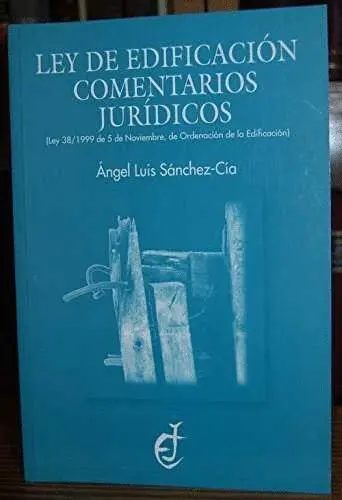 Ley de Edificacion Comentarios Juridicos