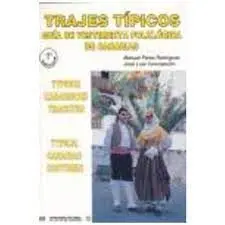 Trajes Tipicos. Guia de Vestimenta Folklorica de Canarias