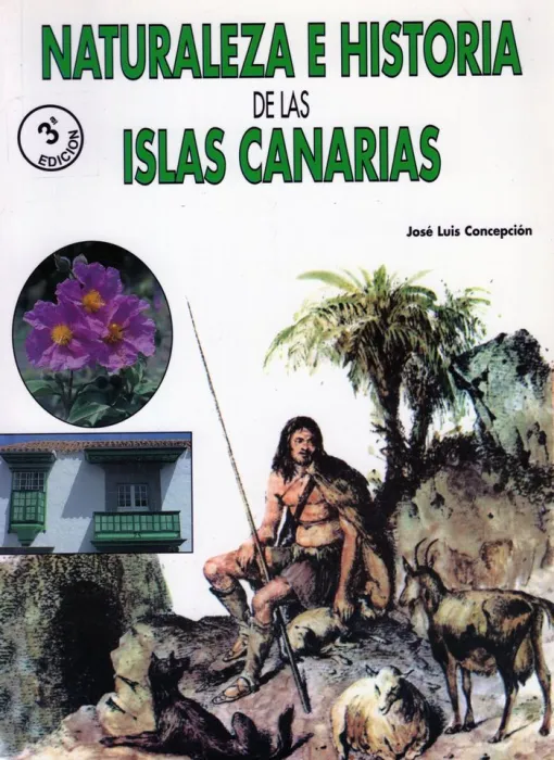 Naturaleza e Historia de las Islas Canarias