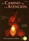 Camino de la Atencion, el. Corazon de la Meditacion Budista