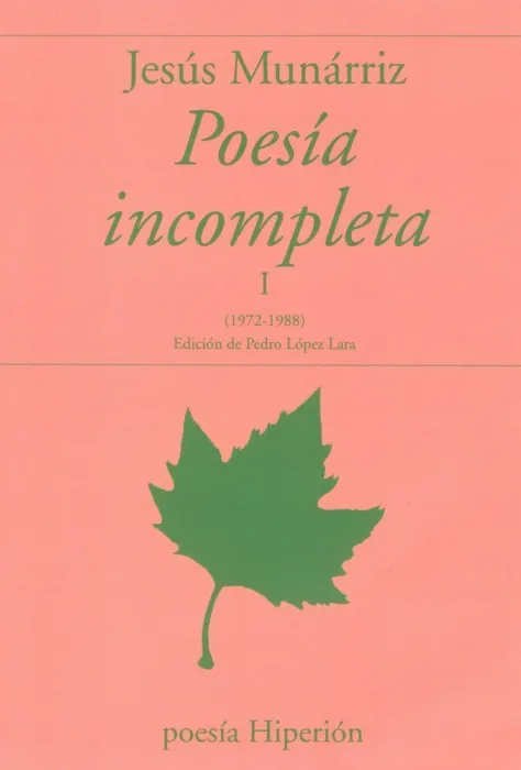 Poesía Incompleta I (1972-1988)
