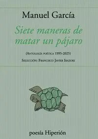 Siete Maneras de Matar un Pajaro