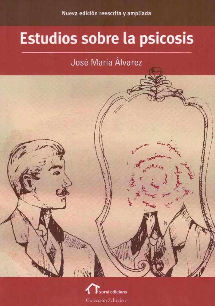 Estudios Sobre la Psicosis. 3ª Ed. Actualizada