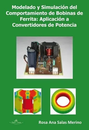 Modelado y Simulación del Comportamiento de Bobinas con Núcleo de Ferrita