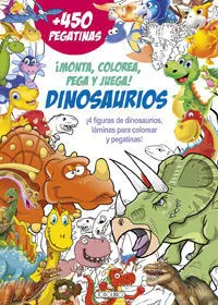 Dinosaurios. Monta, Colorea, Pega y Juega