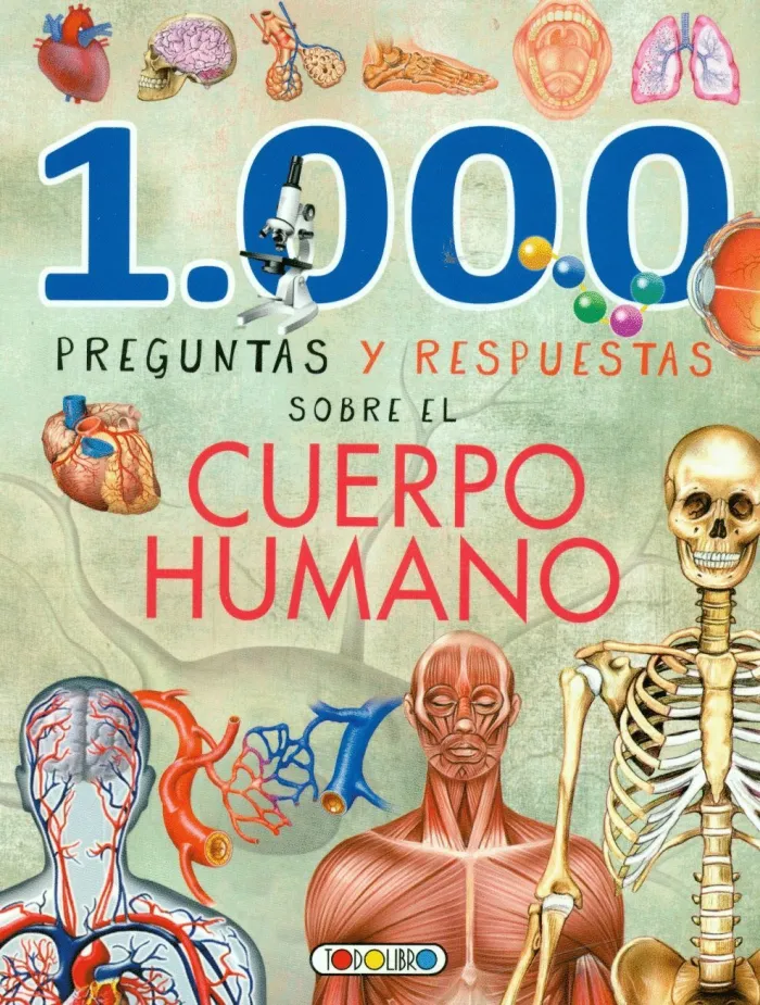 1000 Preguntas y Respuestas Sobre el Cuerpo Humano
