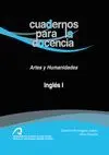 Ingles I. Cuadernos para la Docencia. Arte y Humanidades