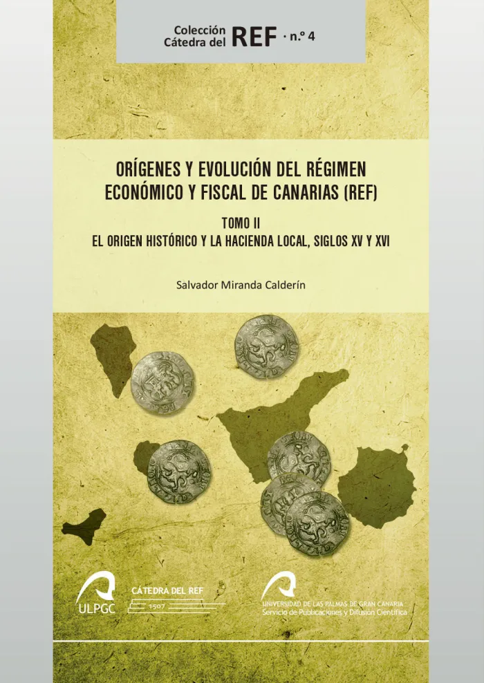 Orígenes y Evolución del Régimen Económico y Fiscal de Canarias (Ref) Vol Ii