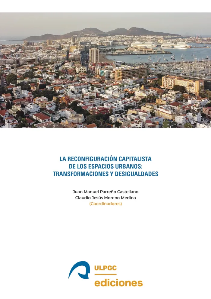 La Reconfiguracion Capitalista de los Espacios Urbanos