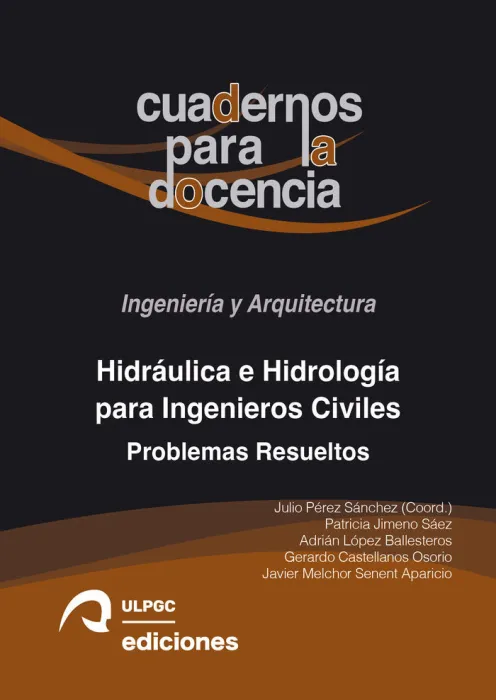 Hidráulica e Hidrología para Ingenieros Civiles, Problemas Resueltos