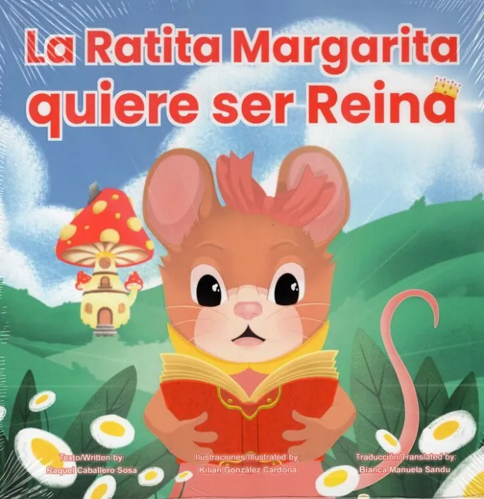 La Ratita Margarita Quiere Ser Reina (Español/Inglés)