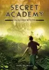 La Última Mision - Secret Academy 5