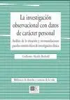 La Investigación Observacional con Datos de Carácter Personal.
