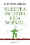 Nuestra Incierta Vida Normal