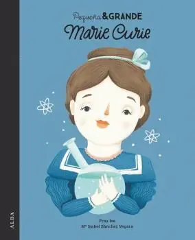 Marie Curie - Pequeña y Grande