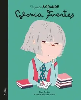 Gloria Fuertes - Pequeña & Grande