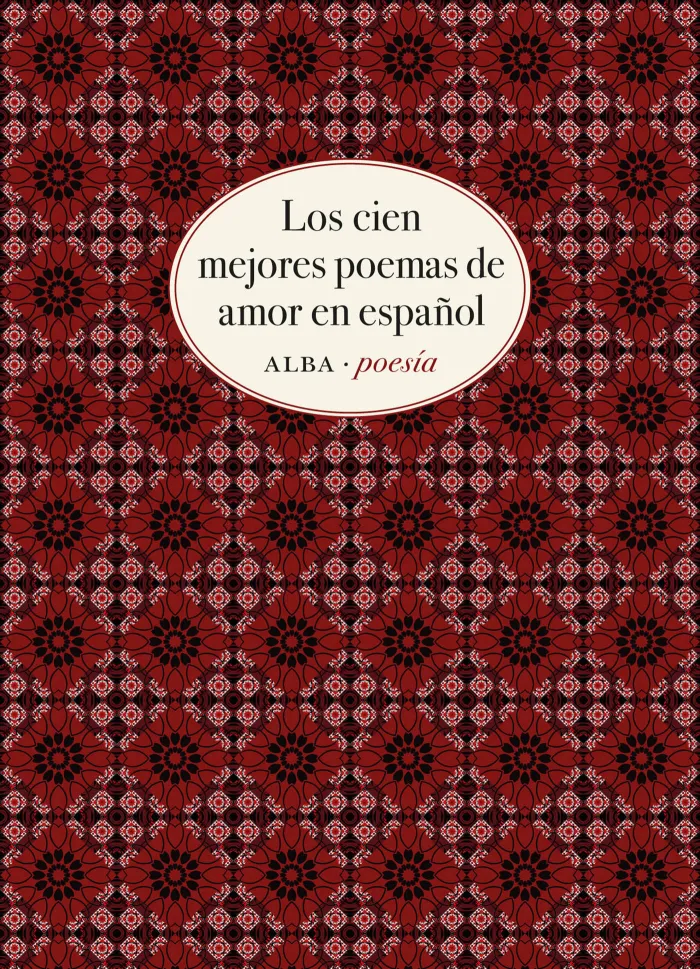 Los Cien Mejores Poemas de Amor en Español