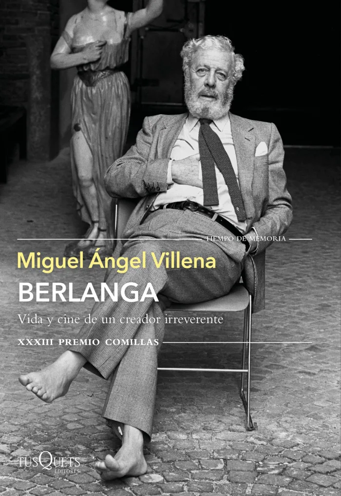 Berlanga. Vida y Cine de un Creador Irreverente - Premio Comillas Xxxiii