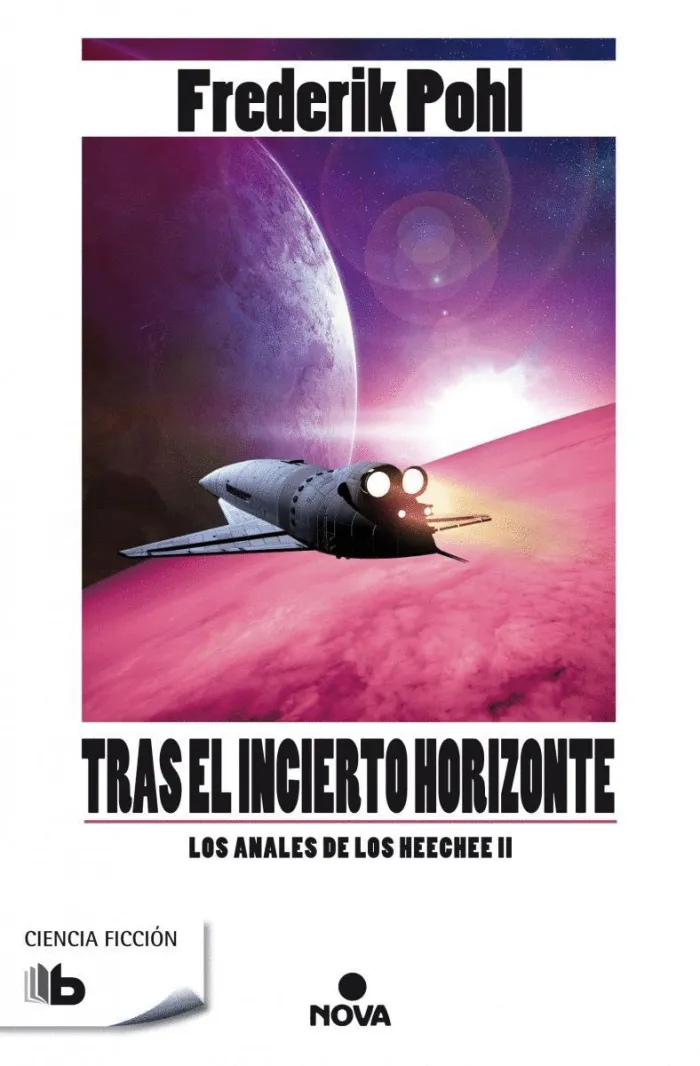 Tras el Incierto Horizonte. Los Anales de los Heechee Ii