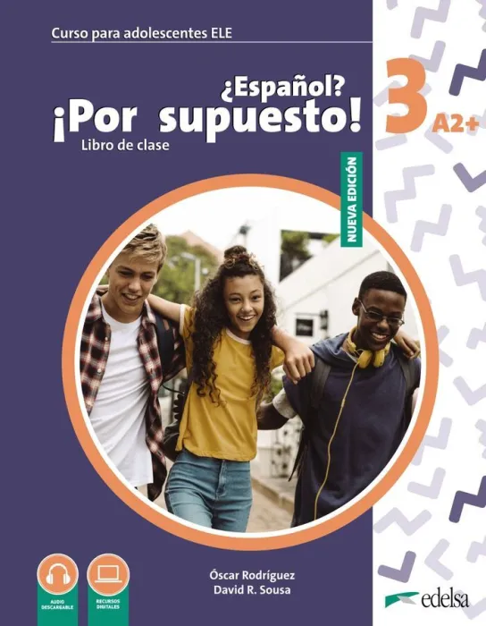 Español? ¡Por Supuesto! 3 (A2+) Libro de Clase