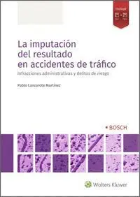 La Imputacion del Resultado en Accidentes de Trafico