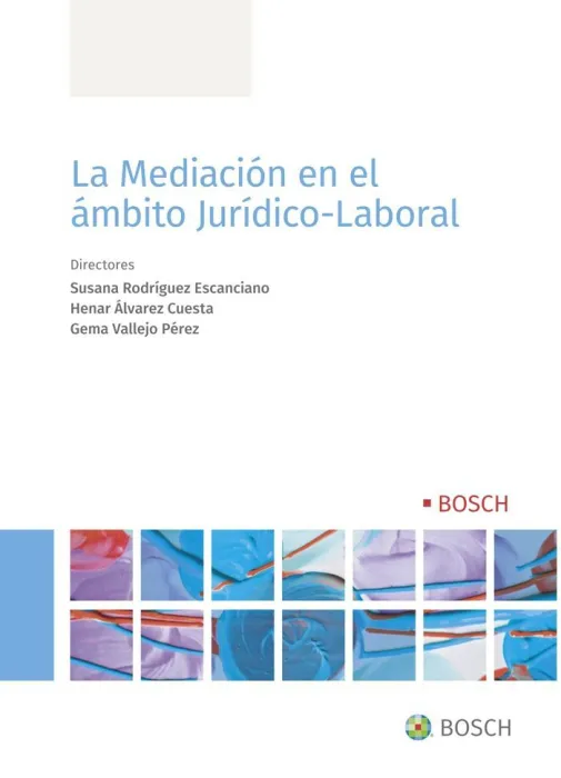 La Mediación en el Ámbito Jurídico-Laboral