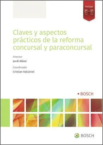 Claves y Aspectos Prácticos de la Reforma Concursal y Paraconcursal